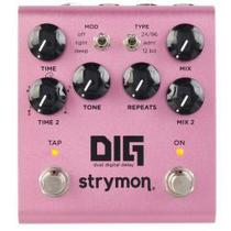 Strymon Dig V2 Dual Digital Delay