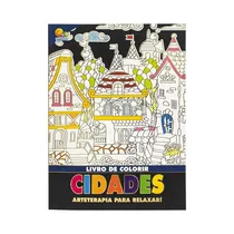 Libro para Colorear Todolivro Arteterapia para Relajarse Ciudades 1165011 32 Hojas