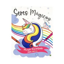 Libro para Colorear Todolivro Mundo Encantado Seres Mágicos 1171305 16 Hojas