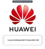 Huawei NET8000 F1A Licença BNG + SNS