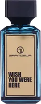 Perfume Grandeur Wish You Were Here Edp 100ML - Unissex